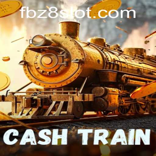 Introducing CashTrain: A Comprehensive Guide to This Exciting New Game from Z8SLOT.COM