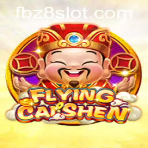 Flying Cai Shen: A Thrilling Adventure in Online Gaming at Z8SLOT.COM