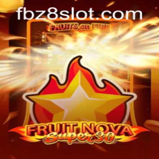 Discovering FruitrNovaSupe30: A New Era of Online Gaming at Z8SLOT.COM