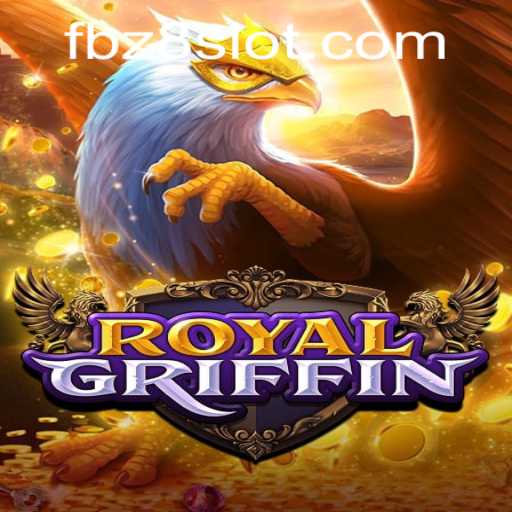 Exploring RoyalGriffin: A Thrilling Journey into the World of Z8SLOT.COM