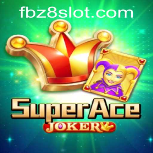 Explore the Thrilling World of SuperAceJoker at Z8SLOT.COM