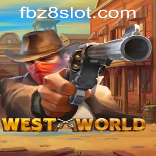 Exploring the Thrills of WestWorld: An In-Depth Guide Featuring Z8SLOT.COM